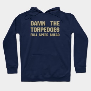 Damn The Torpedoes Hoodie